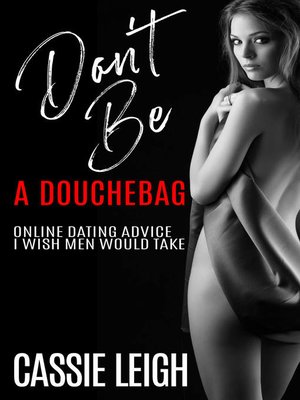 cover image of Don't Be a Douchebag